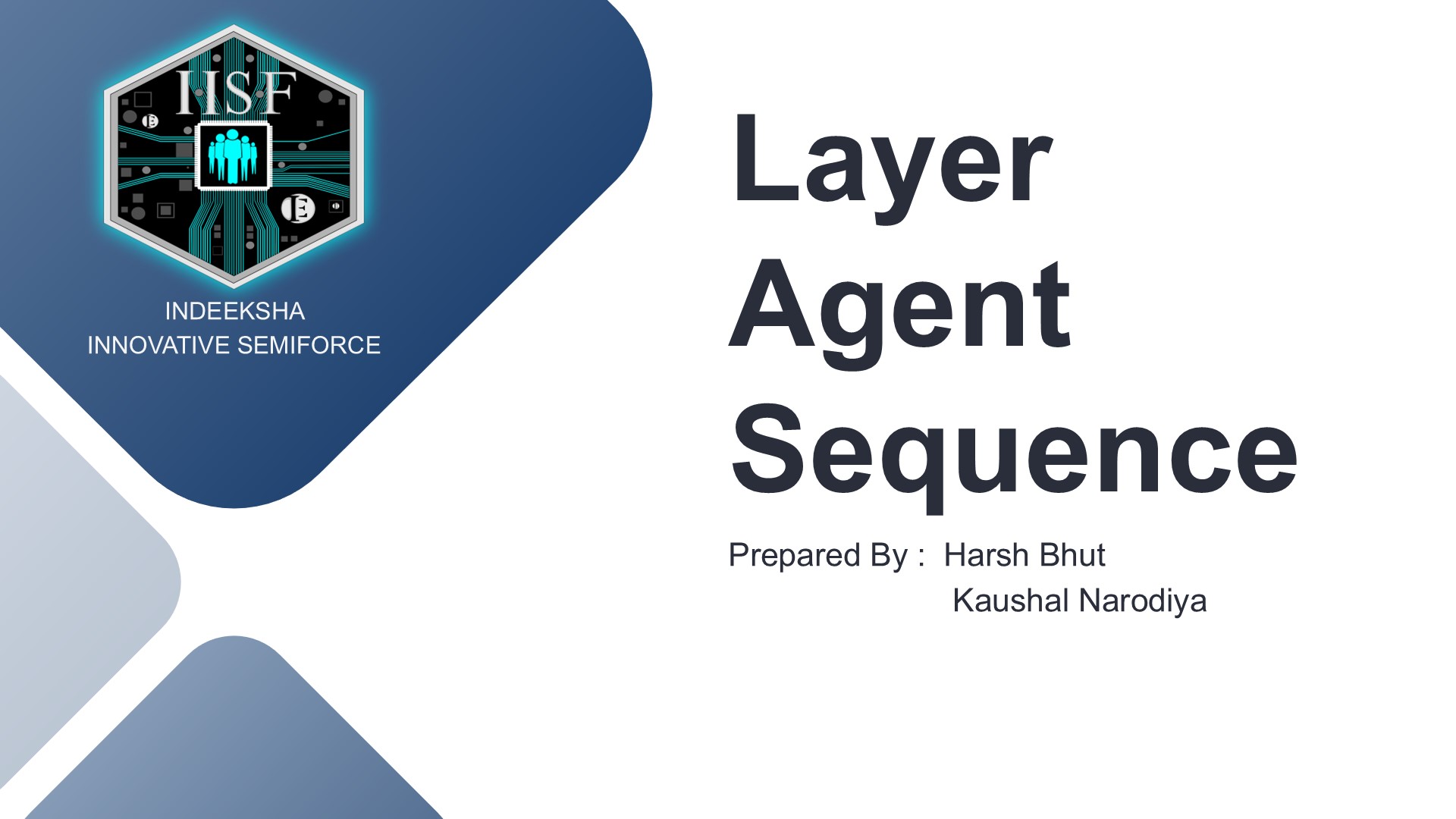 Layered Agent Sequence (By using a clean and layered sequence